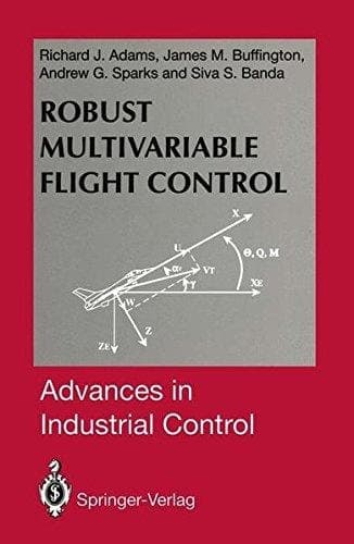Robust Multivariable Flight Control (Advances in Industrial Control)