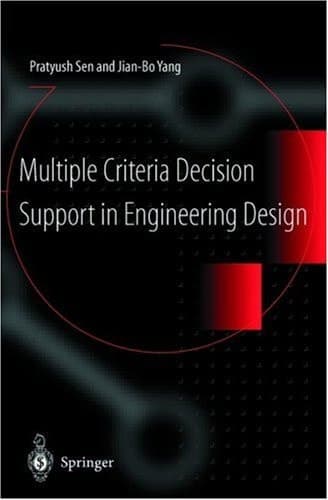 Multiple Criteria Decision Support in Engineering Design