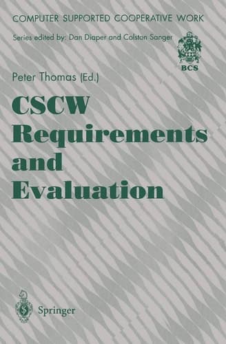 CSCW Requirements and Evaluation (Computer Supported Cooperative Work)