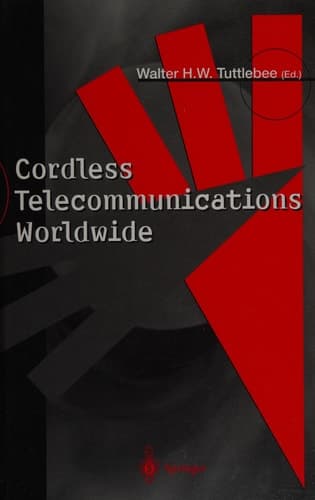 Cordless Telecommunications Worldwide The Evolution of Unlicensed PCS