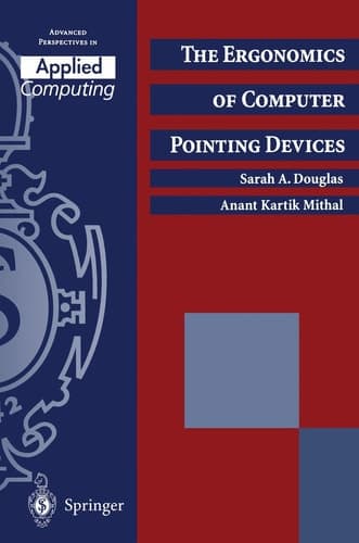 The Ergonomics of Computer Pointing Devices (Applied Computing)