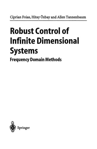 Robust Control of Infinite Dimensional Systems: Frequency Domain Methods (Lecture Notes in Control and Information Sciences, 209)