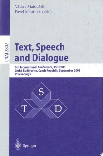Text, Speech and Dialogue 6th International Conference, TSD 2003, Ceské Budejovice, Czech Republic, September 8-12, 2003, Proceedings