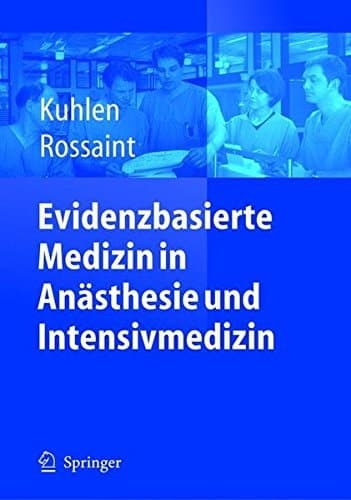 Evidenzbasierte Medizin in Anästhesie und Intensivmedizin