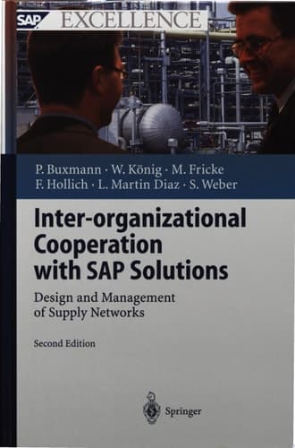 Inter-organizational Cooperation with SAP Solutions Design and Management of Supply Networks