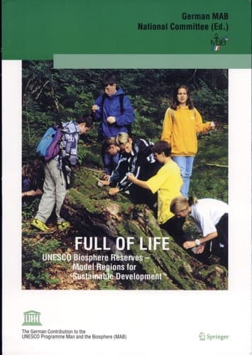 Full of Life UNESCO Biosphere Reserves - Model Regions for Sustainable Development