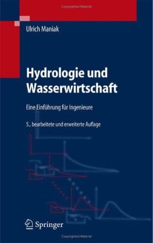 Hydrologie und Wasserwirtschaft eine Einführung für Ingenieure