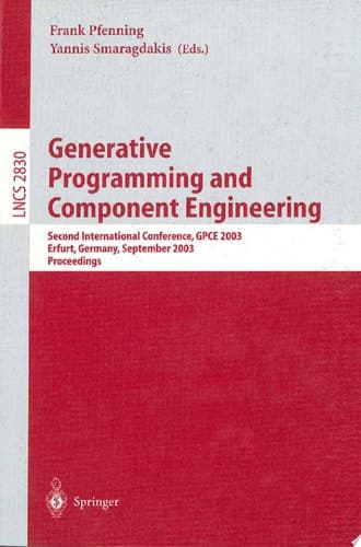 Generative Programming and Component Engineering Second International Conference, GPCE 2003, Erfurt, Germany, September 22-25, 2003, Proceedings