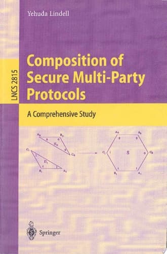 Composition of Secure Multi-Party Protocols A Comprehensive Study
