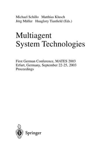Multiagent System Technologies First German Conference, MATES 2003, Erfurt, Germany, September 22-25, 2003, Proceedings