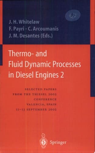 Thermo- and Fluid Dynamic Processes in Diesel Engines 2 Selected Papers from the THIESEL 2002 Conference, Valencia, Spain, 11-13 September 2002 *