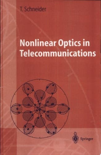 Nonlinear Optics in Telecommunications
