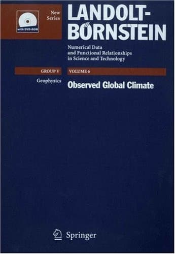 Observed Global Climate (Landolt-Börnstein: Numerical Data and Functional Relationships in Science and Technology - New Series, 6)