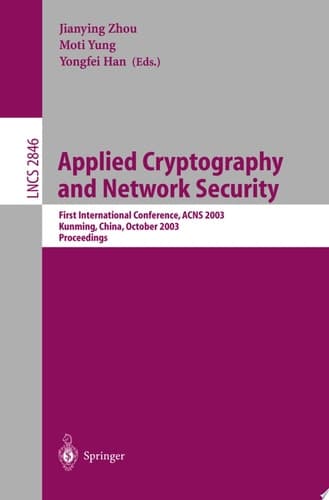 Applied Cryptography and Network Security First International Conference, ACNS 2003. Kunming, China, October 16-19, 2003, Proceedings