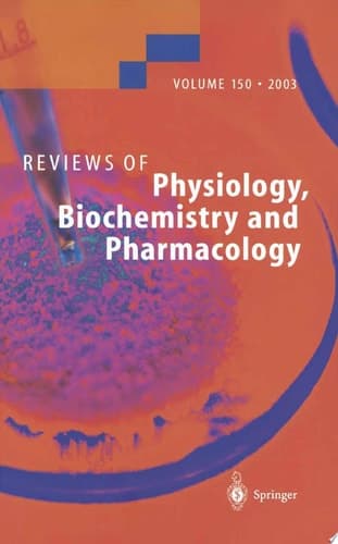 Reviews of Physiology, Biochemistry and Pharmacology 150