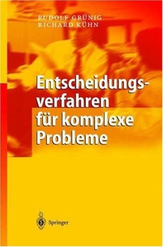 Entscheidungsverfahren für komplexe Probleme ein heuristischer Ansatz