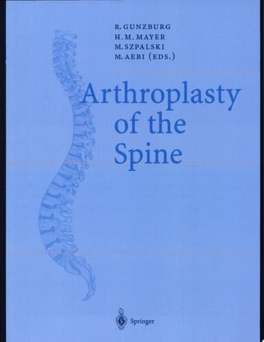 Arthroplasty of the Spine