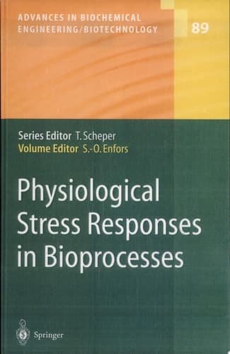 Physiological Stress Responses in Bioprocesses