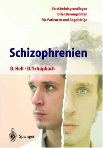 Schizophrenien Ein Ratgeber für Patienten und Angehörige