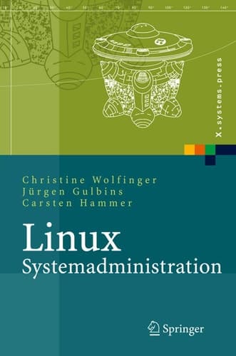 Linux-Systemadministration Grundlagen, Konzepte, Anwendung