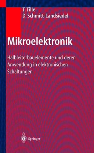 Mikroelektronik Halbleiterbauelemente und deren Anwendung in elektronischen Schaltungen