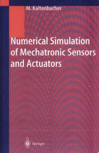 Numerical Simulation of Mechatronic Sensors and Actuators