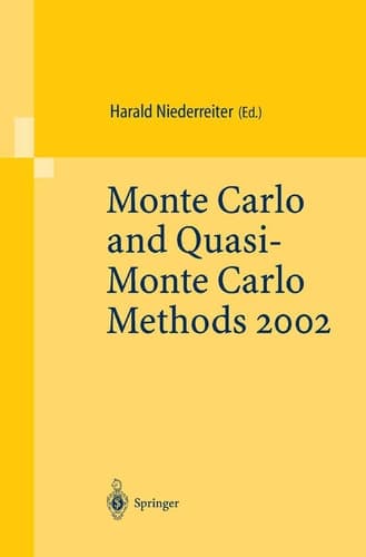 Monte Carlo and Quasi-Monte Carlo Methods 2002 Proceedings of a Conference Held at the National University of Singapore, Republic of Singapore, November 25–28, 2002