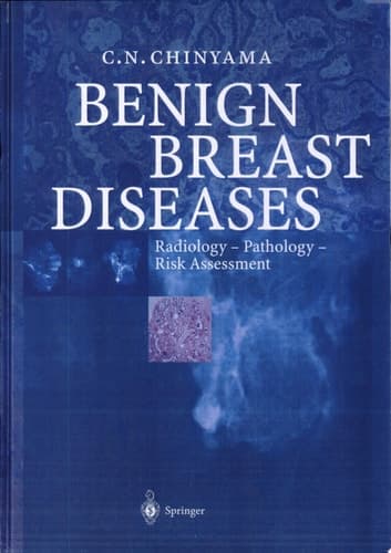 Benign Breast Diseases Radiology - Pathology - Risk Assessment