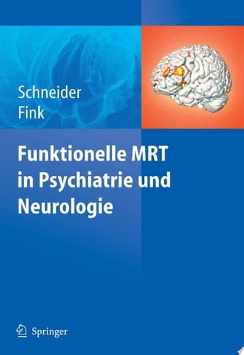 Funktionelle Mrt in Psychiatrie und Neurologie