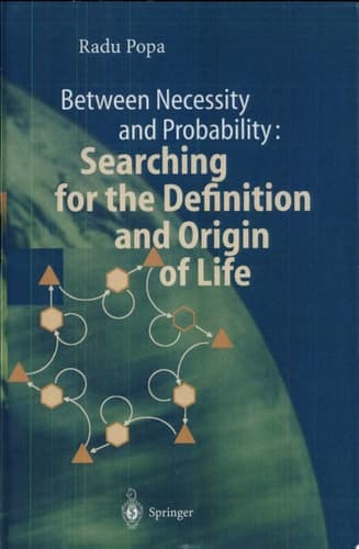 Between Necessity and Probability: Searching for the Definition and Origin of Life