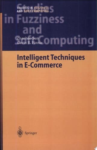 Intelligent Techniques in E-Commerce A Case Based Reasoning Perspective