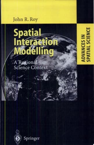 Spatial Interaction Modelling A Regional Science Context