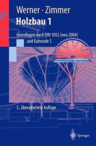 Holzbau 1 Grundlagen DIN 1052 neu (Eurocode 5)