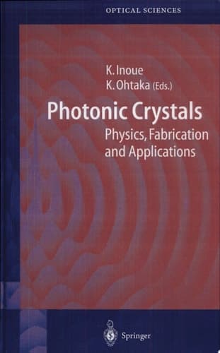 Photonic Crystals Physics, Fabrication and Applications