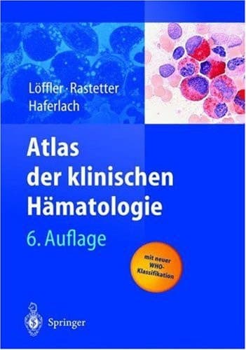 Atlas Der Klinischen Hämatologie