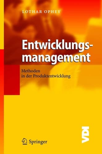 Entwicklungsmanagement Methoden in der Produktentwicklung