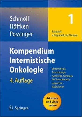 Kompendium Internistische Onkologie Standards in Diagnostik und Therapie