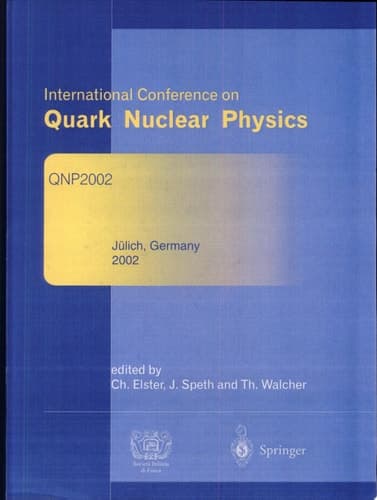 Refereed and selected contributions from International Conference on Quark Nuclear Physics QNP 2002