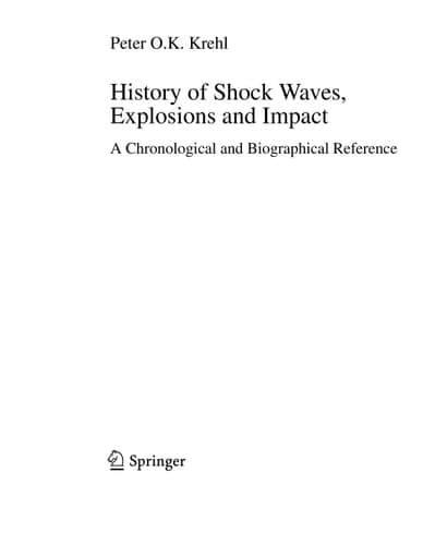 History of Shock Waves, Explosions and Impact A Chronological and Biographical Reference