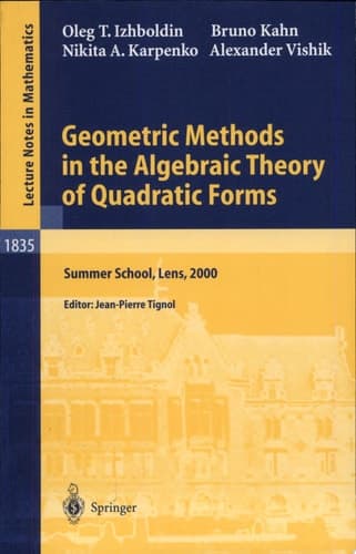 Geometric Methods in the Algebraic Theory of Quadratic Forms Summer School, Lens, 2000