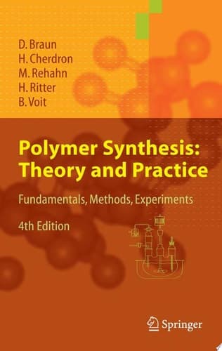 Polymer Synthesis: Theory and Practice Fundamentals, Methods, Experiments