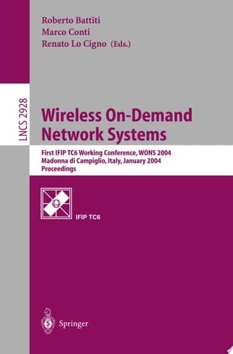 Wireless On-Demand Network Systems First IFIP TC6 Working Conference, WONS 2004, Madonna Di Campiglio, Italy, January 21-23, 2004, Proceedings