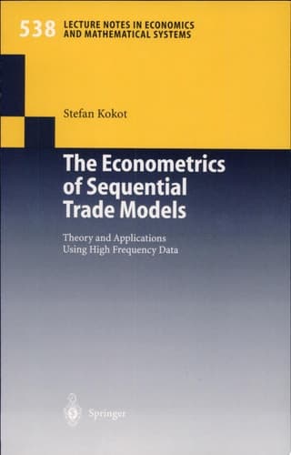 The Econometrics of Sequential Trade Models Theory and Applications Using High Frequency Data