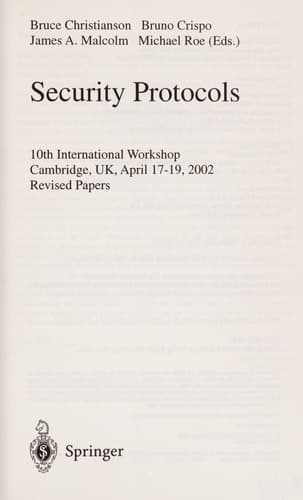 Security Protocols 10th International Workshop, Cambridge, UK, April 17-19, 2002, Revised Papers