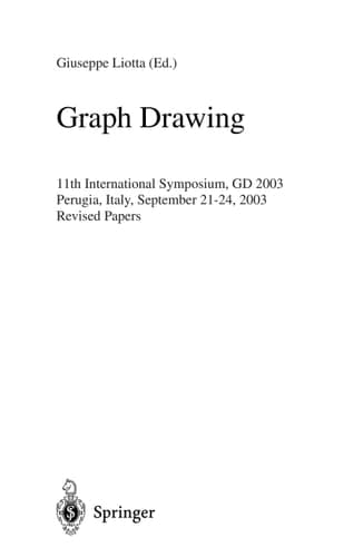 Graph Drawing 11th International Symposium, GD 2003, Perugia, Italy, September 21-24, 2003, Revised Papers