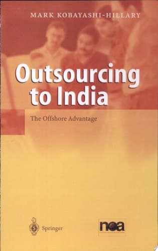 Outsourcing to India The Offshore Advantage