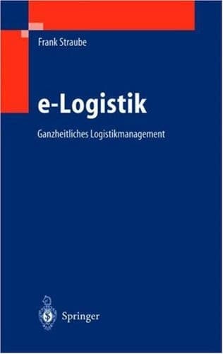 E-Logistik Ganzheitliches Logistikmanagement
