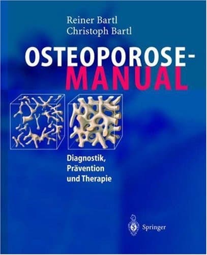 Osteoporose-Manual Diagnostik, Prävention und Therapie