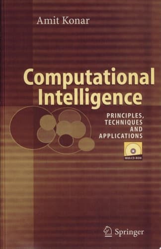 Computational Intelligence Principles, Techniques and Applications