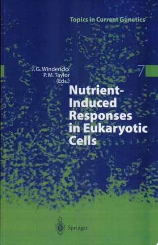 Nutrient-Induced Responses in Eukaryotic Cells
